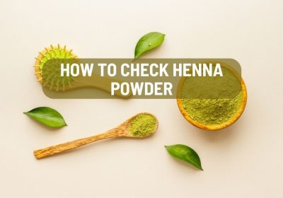 How to check Henna Powder is natural or chemical mix