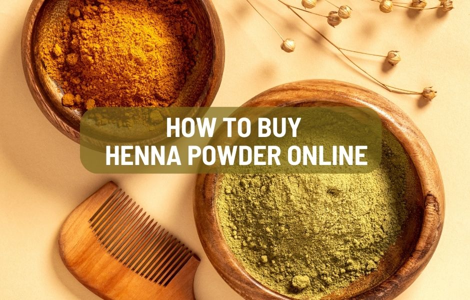 How to buy henna powder online