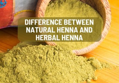 Difference between Natural Henna and Herbal Henna