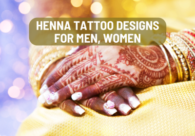 Henna Tattoo Designs for Men, Women