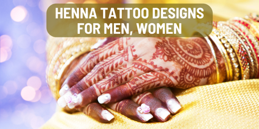 Henna Tattoo Designs for Men, Women