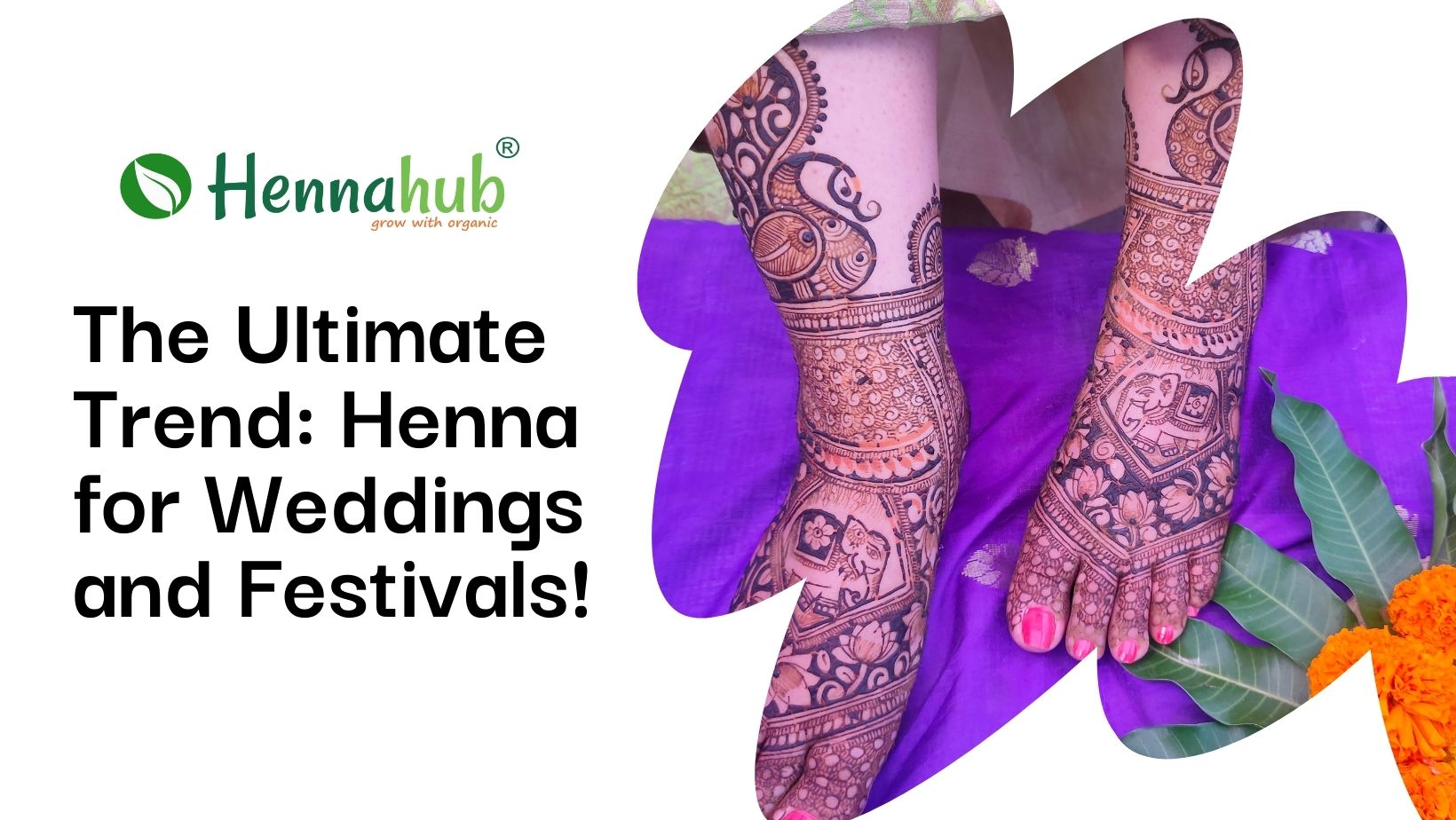 Henna for Events: Weddings, Festivals, and Celebrations – The Ultimate Trend
